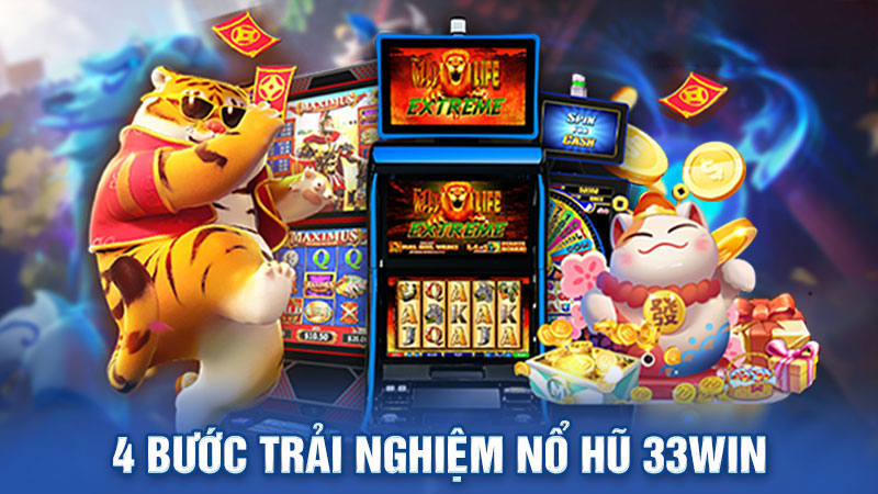 Hướng dẫn cách chơi Nổ hũ 33WIN cho tân thủ